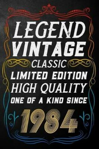 Cover of Legend Vintage Classic Limited Edition High Quality One Of A Kind Since 1984