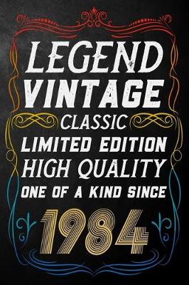 Book cover for Legend Vintage Classic Limited Edition High Quality One Of A Kind Since 1984