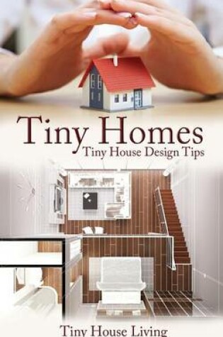 Cover of Tiny Homes