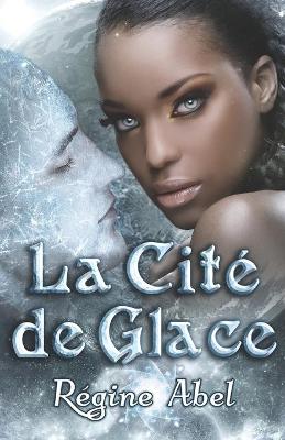 Book cover for La Cite de Glace