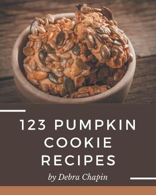 Book cover for 123 Pumpkin Cookie Recipes