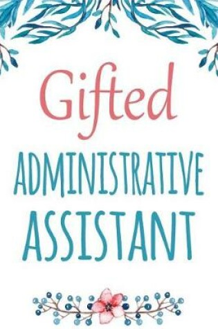 Cover of Gifted Administrative Assistant