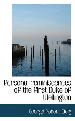 Book cover for Personal Reminiscences of the First Duke of Wellington