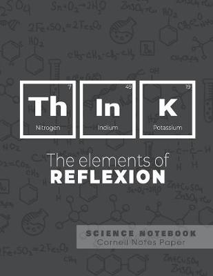 Book cover for Think - The elements of reflexion - Science Notebook - Cornell Notes Paper