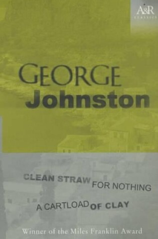 Cover of Clean Straw for Nothing and A Cartload of Clay