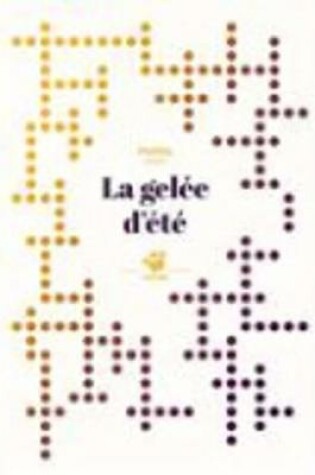 Cover of La gelee d'ete