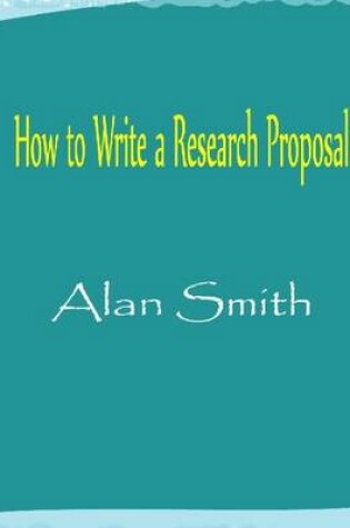 Cover of How to Write a Research Proposal