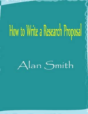 Book cover for How to Write a Research Proposal