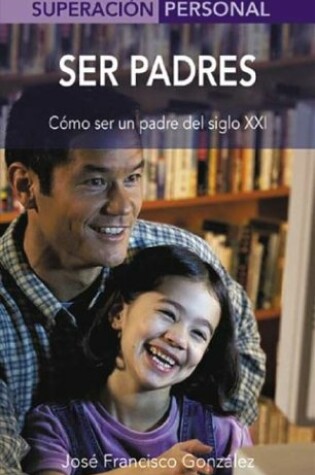 Cover of Ser Padres