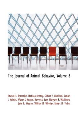 Book cover for The Journal of Animal Behavior, Volume 6