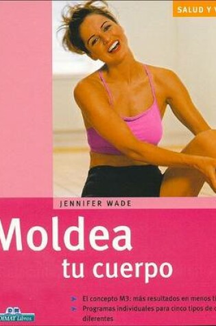 Cover of Moldea Tu Cuerpo