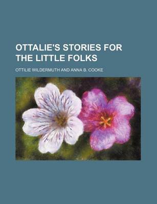 Book cover for Ottalie's Stories for the Little Folks