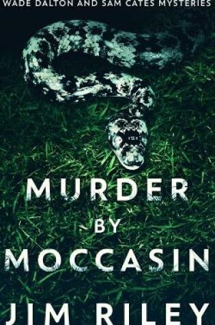 Cover of Murder By Moccasin