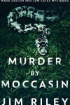 Book cover for Murder By Moccasin