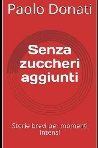 Cover of Senza zuccheri aggiunti