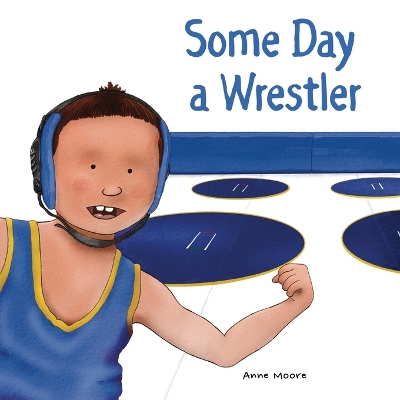 Book cover for Some Day a Wrestler