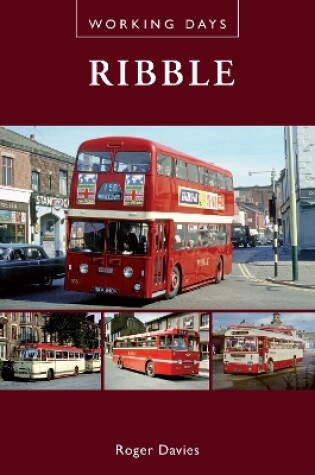 Cover of Working Days: Ribble