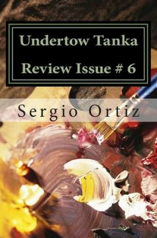 Cover of Undertow Tanka Review Issue # 6