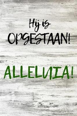 Book cover for Hij Is Opgestaan! Alleluia!