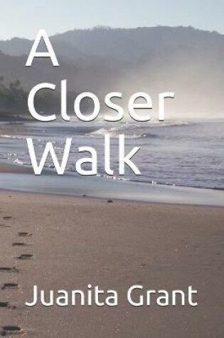 Cover of A Closer Walk