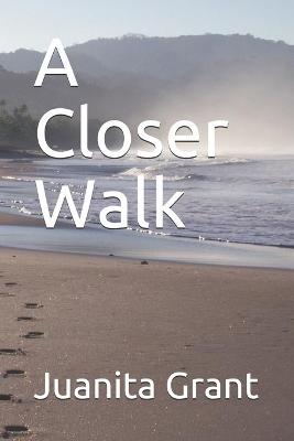 Book cover for A Closer Walk