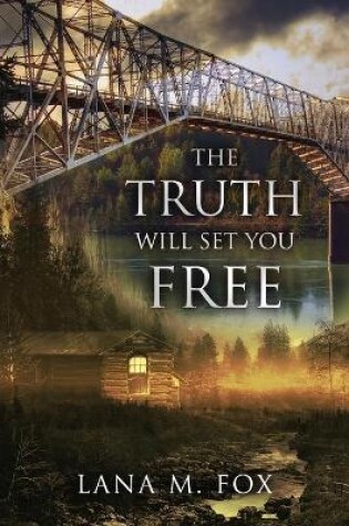 Cover of The Truth Will Set You Free