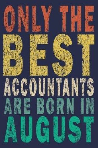 Cover of Only The Best Accountants Are Born In August