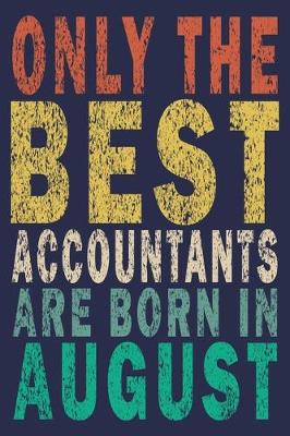 Book cover for Only The Best Accountants Are Born In August