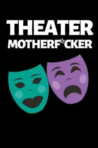 Cover of Theater Motherf*cker
