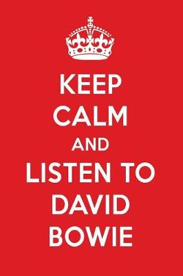 Book cover for Keep Calm and Listen to David Bowie