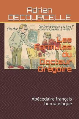 Book cover for Les Formules Du Docteur Gr