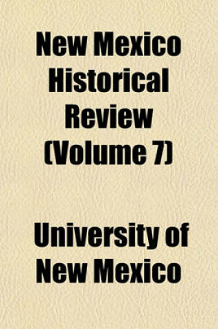 Cover of New Mexico Historical Review (Volume 7)