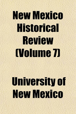 Book cover for New Mexico Historical Review (Volume 7)