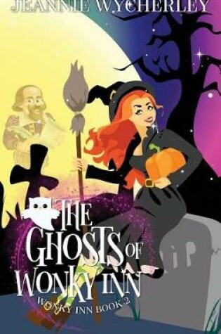Cover of The Ghosts of Wonky Inn
