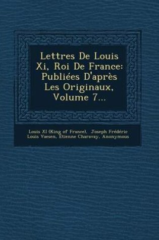 Cover of Lettres de Louis XI, Roi de France