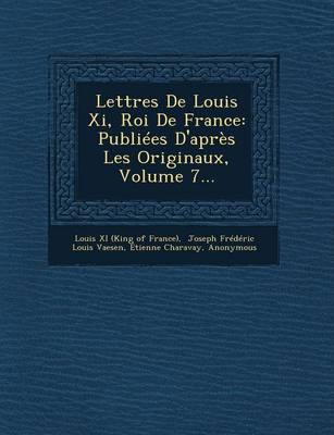 Book cover for Lettres de Louis XI, Roi de France