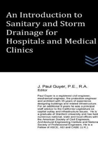 Cover of An Introduction to Sanitary and Storm Drainage for Hospitals and Medical Clinics