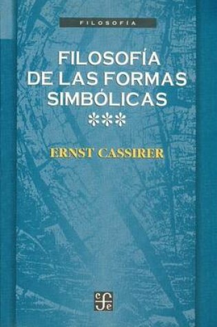 Cover of Filosofia de las Formas Simbolicas, Volume III