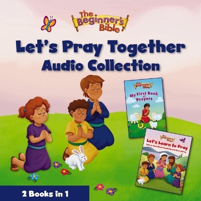 Book cover for The Beginner's Bible Let's Pray Together Audio Collection