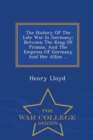 Cover of The History of the Late War in Germany