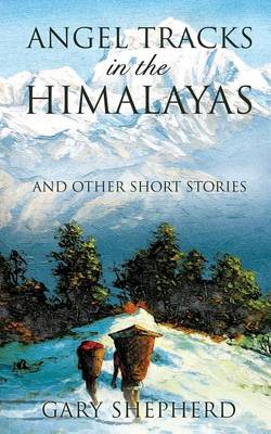 Book cover for Angel Tracks in the Himalayas