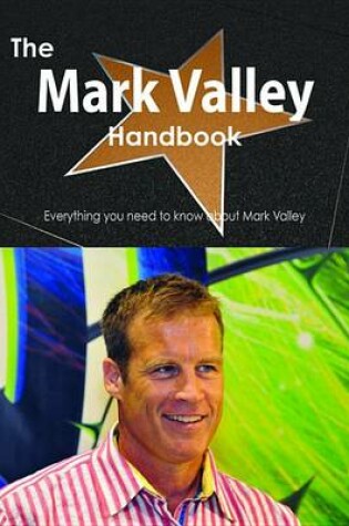 Cover of The Mark Valley Handbook - Everything You Need to Know about Mark Valley