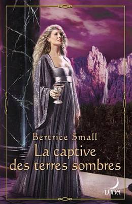 Book cover for La Captive Des Terres Sombres