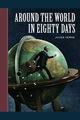 Cover of Around the World in Eighty Days Annotated Edition
