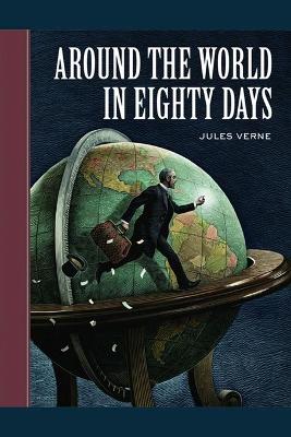 Book cover for Around the World in Eighty Days Annotated Edition