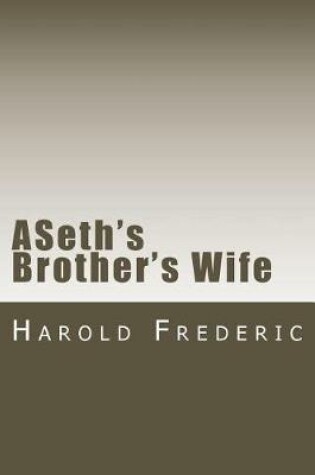 Cover of ASeth's Brother's Wife