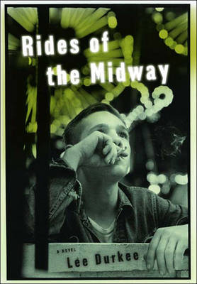 Book cover for Rides of the Midway: A Novel