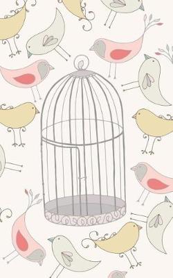 Book cover for Birds And A Birdcage - Lined Notebook with Margins - 5x8