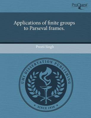 Book cover for Applications of Finite Groups to Parseval Frames