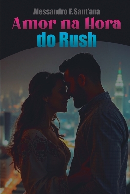 Cover of Amor na hora do Rush